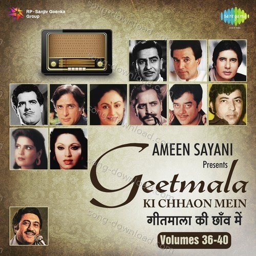 Geetmala Ki Chhaon Mein Vol. 36-40 Ameen Sayani MP3 Download