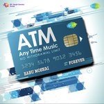 ATM - Any Time Music - Ameen Sayani Song Download