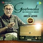 Geetmala Ki Chhaon Mein with Ameen Sayani Vol. 3 - Ameen Sayani Song Download